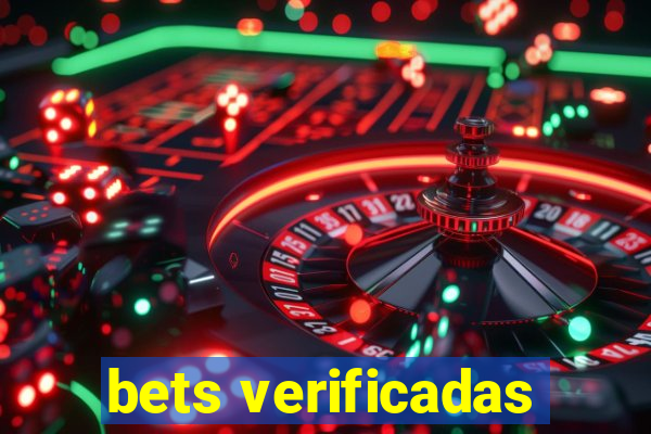bets verificadas